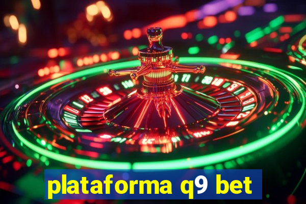 plataforma q9 bet